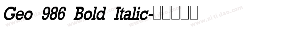 Geo 986 Bold Italic字体转换